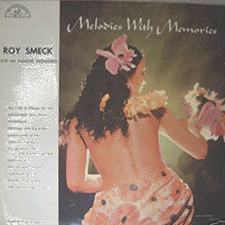 Roy Smeck - Melodies With Memories